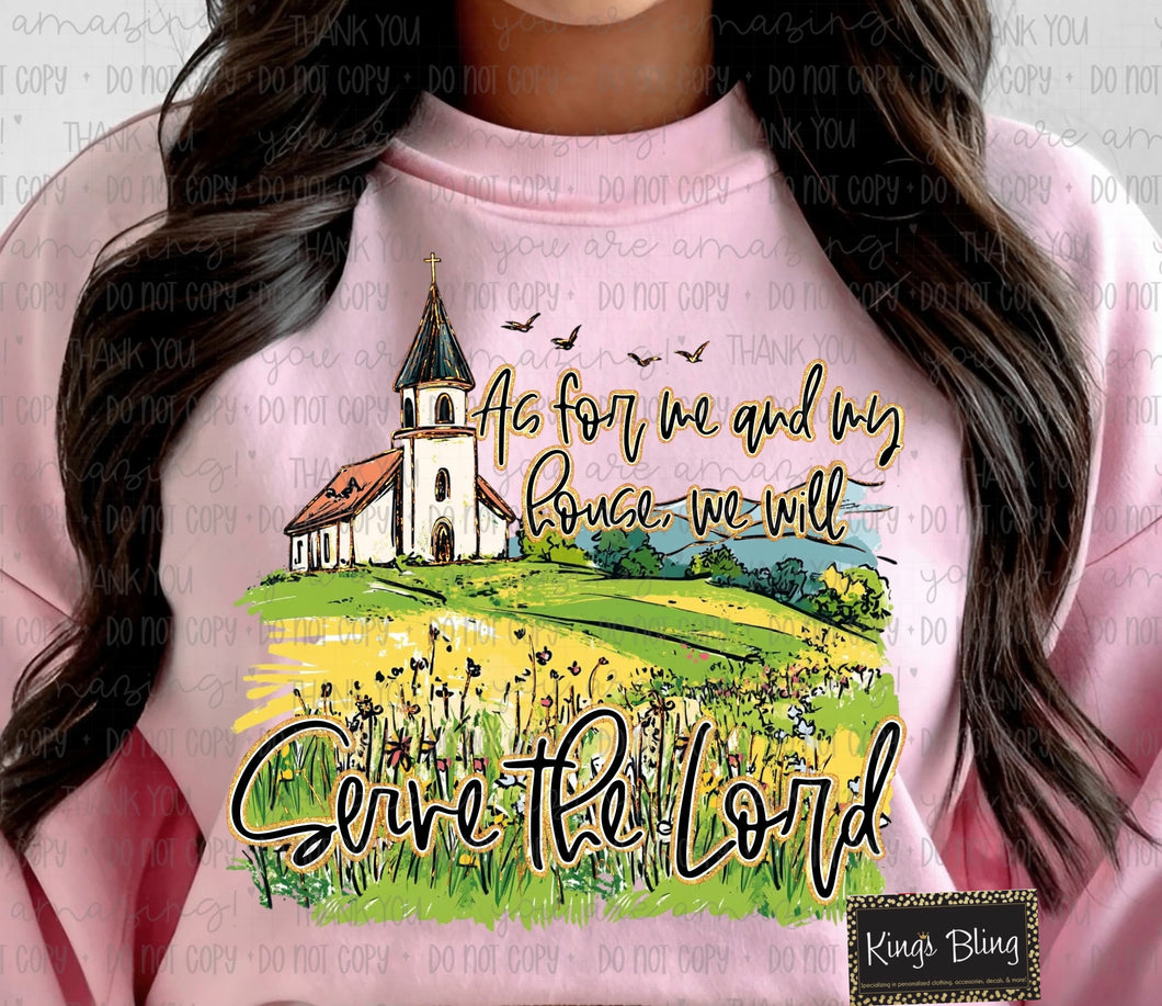 As For Me and My House We Will Serve the Lord