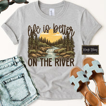 Load image into Gallery viewer, Life is Better on the River - Lake
