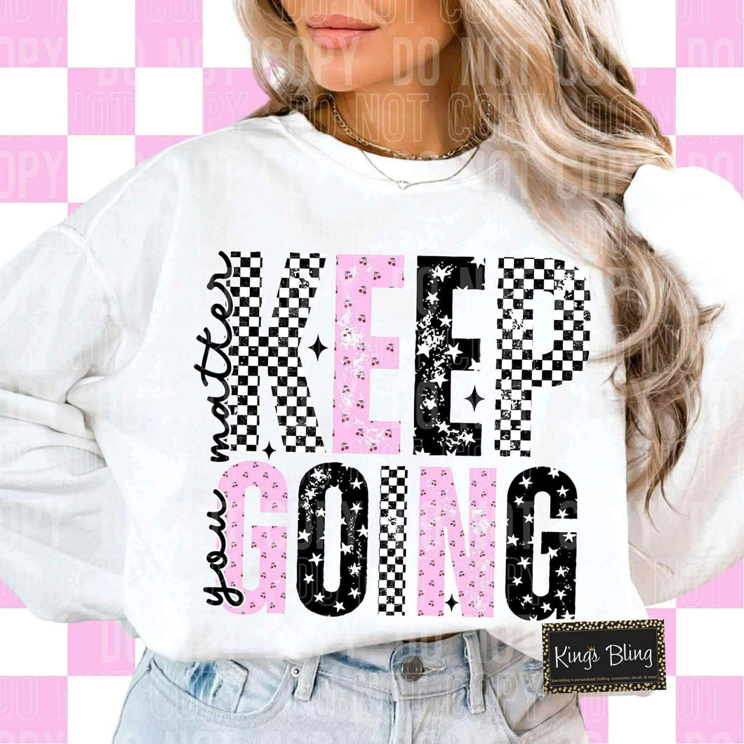 You Matter - Keep Going