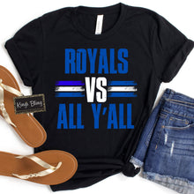 Load image into Gallery viewer, All Y&#39;all - Royals
