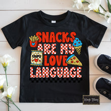 Load image into Gallery viewer, Snacks are My Love Language
