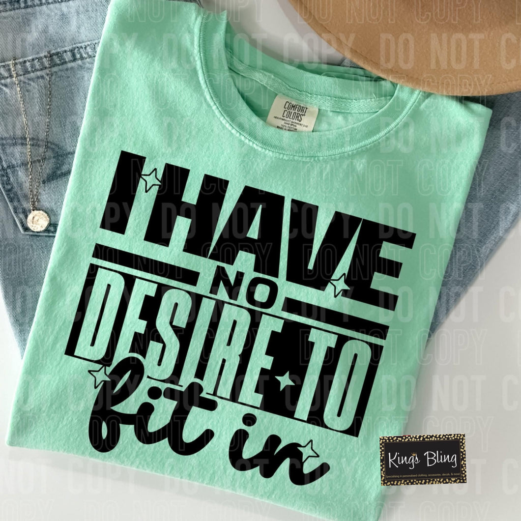 I Have No Desire to Fit In