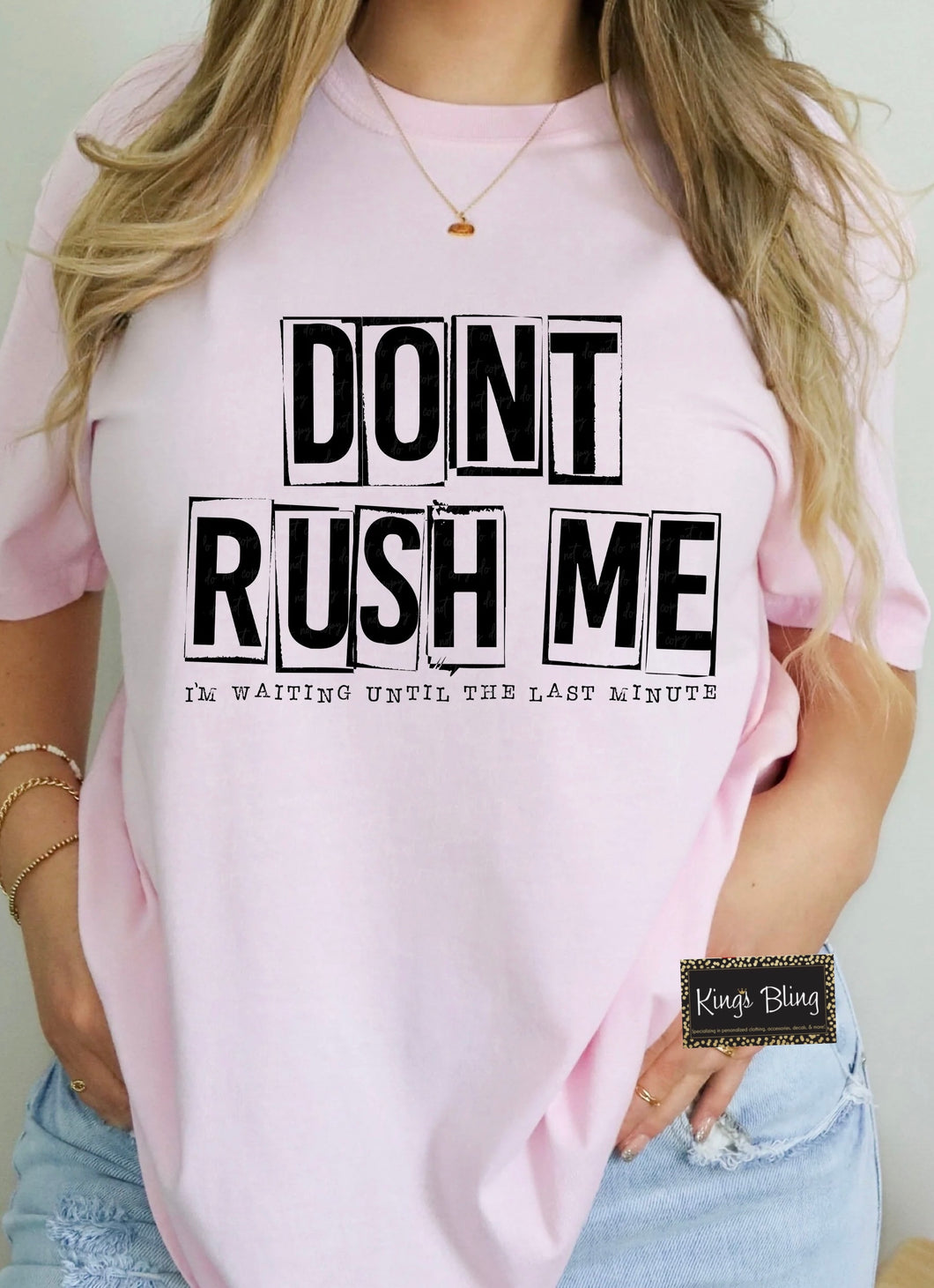 Don't Rush Me - I'm Waiting Until the Last Minute