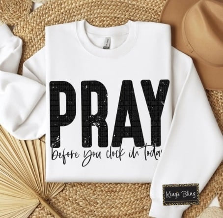 PRAY Before You Clock in Today