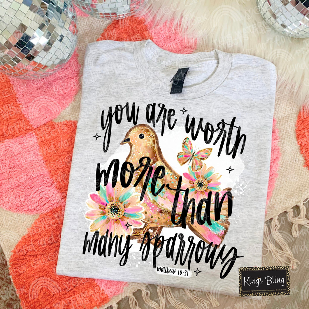 You Are Worth More Than Many Sparrows