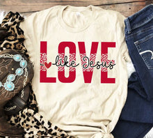 Load image into Gallery viewer, Love Like Jesus
