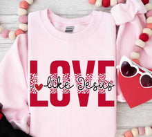 Load image into Gallery viewer, Love Like Jesus
