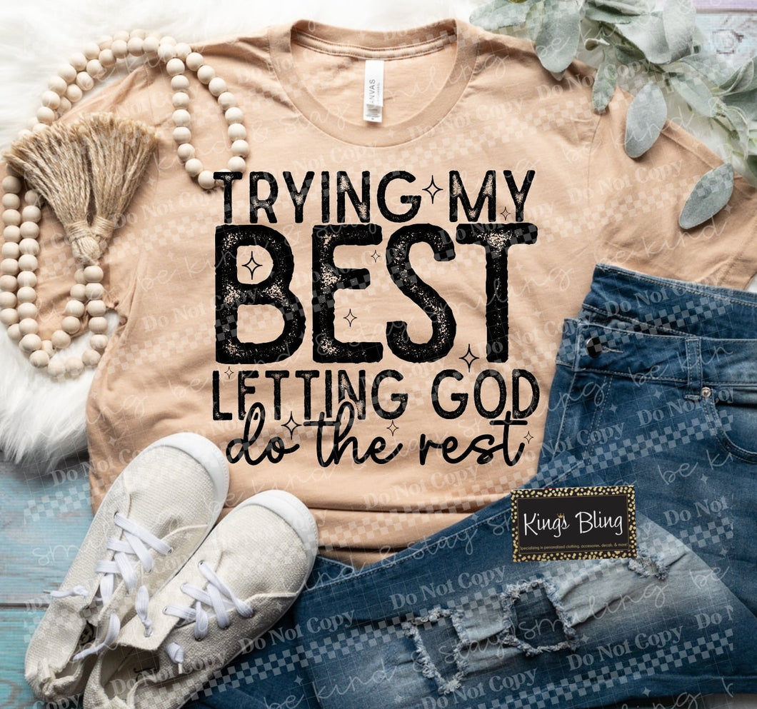Trying My Best Letting God Do the Rest